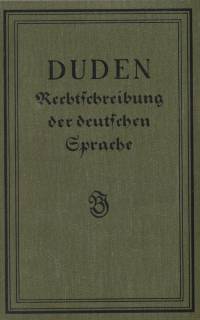 DUDEN, Rechtschreibung der deutschen Sprache, 9. Auflage, 1915